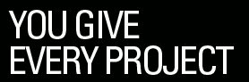 Give Every Project 100%